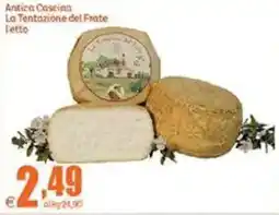 Elite Antica Coscina La Tentazione del Frate offerta