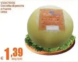 Elite Vicini Vicini Caciotta di pecora offerta