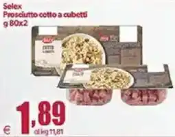 Elite Selex Prosciutto cotto a cubetti offerta