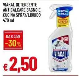 IperFamila Viakal detergente anticalcare bagno e cucina spray/liquido offerta