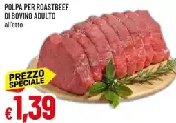 IperFamila Polpa per roastbeef di bovino adulto offerta