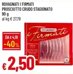 IperFamila Rovagnati i firmati prosciutto crudo stagionato offerta