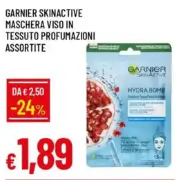 IperFamila Garnier skinactive maschera viso in tessuto profumazioni assortite offerta