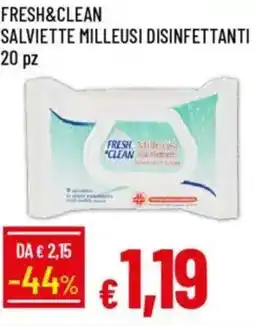 IperFamila Fresh&clean salviette milleusi disinfettanti offerta