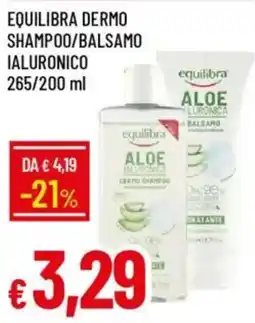 IperFamila Equilibra dermo shampoo/balsamo ialuronico offerta