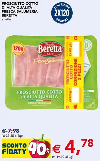 Esselunga Prosciutto cotto di alta qualità fresca salumeria BERETTA offerta
