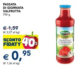 Esselunga Passata di giornata VALFRUTTA offerta