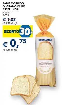 Esselunga Pane morbido di grano duro ESSELUNGA offerta