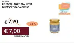 Prezzemolo e Vitale Le eccellenze p&v uova di pesce spada offerta