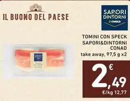 Spazio Conad Tomini con speck SAPORI&DINTORNI CONAD take away offerta