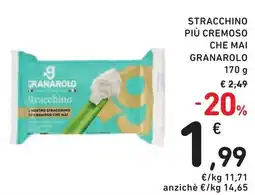 Spazio Conad Stracchino più cremoso che mai GRANAROLO offerta