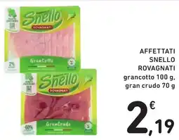 Spazio Conad Affettati Snello rovagnati grancotto gran crudo offerta