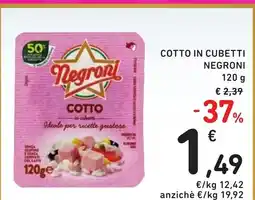 Spazio Conad Cotto in cubetti NEGRONI offerta