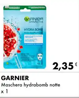Iper Tosano GARNIER Maschera hydrabomb notte offerta
