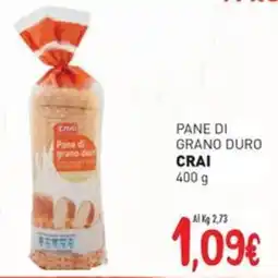 Crai Pane di grano duro CRAI offerta