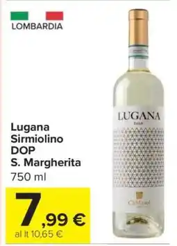 Carrefour Lugana Sirmiolino DOP S. Margherita offerta