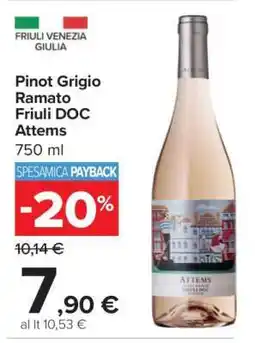 Carrefour Pinot Grigio Ramato Friuli DOC Attems offerta
