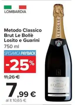 Carrefour Metodo Classico Brut Le Bollè Losito e Guarini offerta
