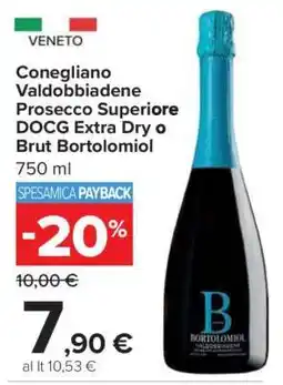 Carrefour Conegliano-Valdobbiadene Prosecco Superiore DOCG Extra Dry o Brut Bortolomiol offerta