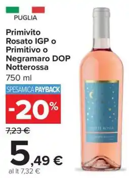 Carrefour Primitivo Rosato IGP o Primitivo o Negramaro DOP Notterossa offerta