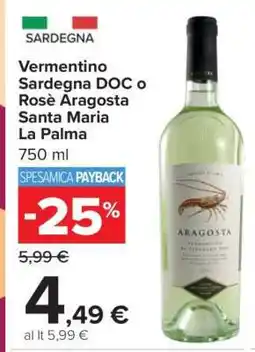 Carrefour Vermentino Sardegna DOC o Rosè Aragosta Santa Maria La Palma offerta