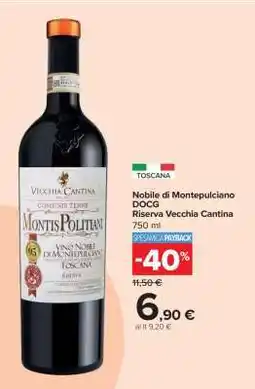 Carrefour Nobile di Montepulciano DOCG Riserva Vecchia Cantina offerta