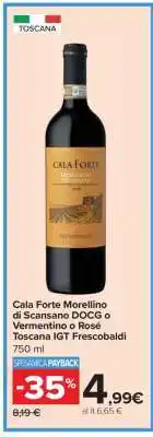 Carrefour Cala Forte Morellino di Scansano DOCG o Vermentino o Rosé Toscana IGT Frescobaldi offerta