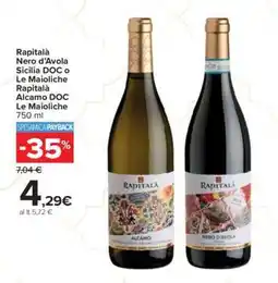 Carrefour Rapitalà Nero d’Avola Sicilia DOC o Le Maioliche Rapitalà Alcamo DOC Le Maioliche offerta