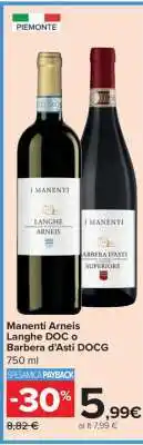 Carrefour Manenti Arneis Langhe DOC o Barbera d'Asti DOCG offerta