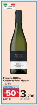 Carrefour Friulano DOC o Cabernet Friuli Morajo offerta