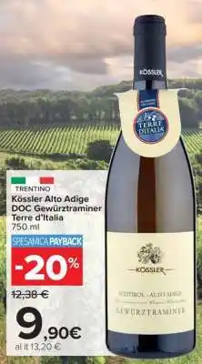 Carrefour Kössler Alto Adige DOC Gewürztraminer Terre d’Italia offerta