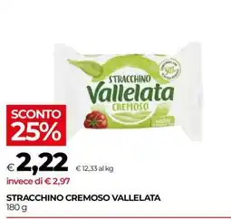 Coop Stracchino Cremoso Vallelata offerta