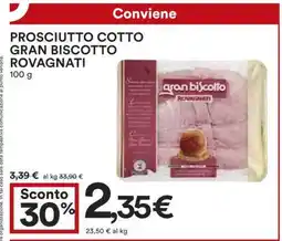Coop Prosciutto Cotto Gran Biscotto Rovagnati offerta