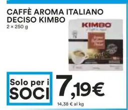 Coop CAFFÈ AROMA ITALIANO DECISO KIMBO offerta