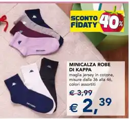 Esselunga MINICALZA ROBE DI KAPPA offerta