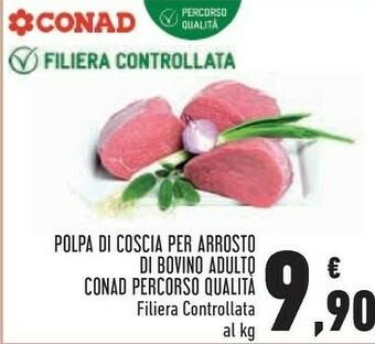 Conad City Conad polpa di coscia per arrosto di bovino adulto percorso qualità offerta