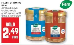 Pam Filetti di tonno PAM offerta