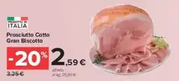 Carrefour Market Prosciutto Cotto Gran Biscotto offerta