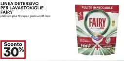 Coop Superstore Linea detersivo per lavastoviglie FAIRY offerta