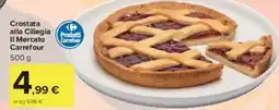 Carrefour Market Crostata alla Ciliegia Il Mercato Carrefour offerta