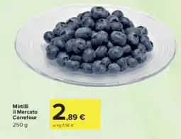 Carrefour Market Mirtilli il Mercato Carrefour offerta