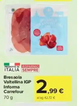 Carrefour Market Bresaola Valtellina IGP Informa Carrefour offerta