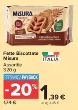 Carrefour Market Fette Biscottate Misura offerta