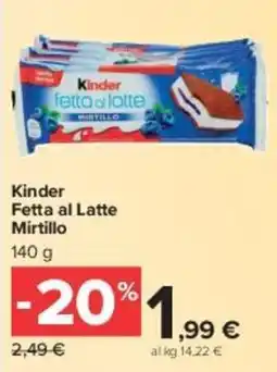 Carrefour Market Kinder Fetta al Latte Mirtillo offerta