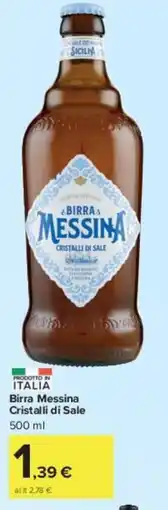 Carrefour Market Birra Messina Cristalli di Sale offerta