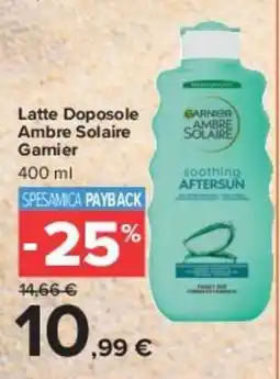 Carrefour Market Latte Doposole Ambre Solaire Gamier offerta