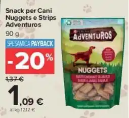 Carrefour Market Snack per Cani Nuggets e Strips Adventuros offerta