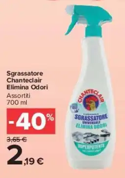 Carrefour Market Sgrassatore Chanteclair Elimina Odori offerta