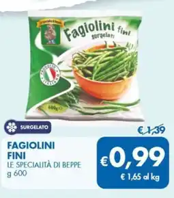 MD Discount Fagiolini fini LE SPECIALITÀ DI BEPPE offerta