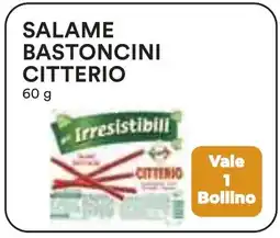 Coop Superstore Salame bastoncini citterio IRRESISTIBILI offerta